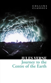 Buy Journey To The Centre Of The Earth (Collins Classics)
