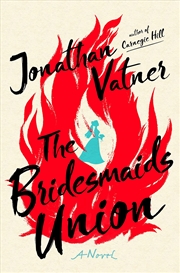 Buy The Bridesmaids Union: A Novel