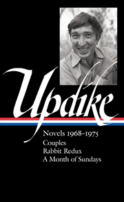 Buy John Updike: Novels 1968-1975 (Loa #326): Couples / Rabbit Redux / A Month Of Sundays (Library Of Am