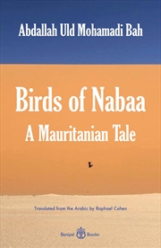 Buy Birds Of Nabaa: A Mauritanian Tale