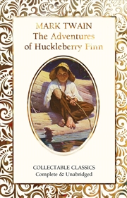 Buy The Adventures Of Huckleberry Finn (Flame Tree Collectable Classics)