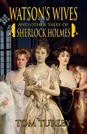 Buy Watson'S Wives And Other Tales Of Sherlock Holmes