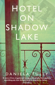 Buy Hotel On Shadow Lake: A Spellbinding Mystery Unravelling A Century Of Family Secrets