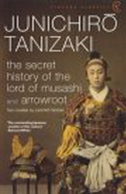 Buy The Secret History Of The Lord Of Musashi
