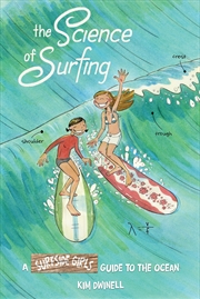 Buy The Science of Surfing: A Surfside Girls Guide to the Ocean