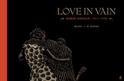 Buy Love In Vain: Robert Johnson 1911-1938, The Graphic Novel