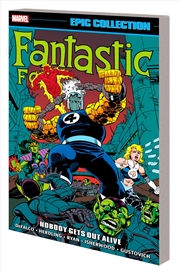 Buy Fantastic Four Epic Collection: Nobody Gets Out Alive