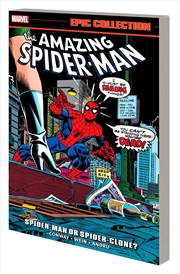 Buy Amazing Spider-Man Epic Collection: Spider-Man Or Spider-Clone?