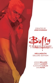 Buy Buffy The Vampire Slayer: Hellmouth Deluxe Edition