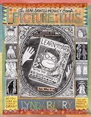 Buy Picture This: The Near-Sighted Monkey Book
