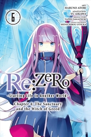 Buy Re:Zero -Starting Life In Another World-, Chapter 4: The Sanctuary And The Witch Of Greed, Vol. 6 (M