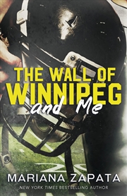 Buy The Wall of Winnipeg and Me: From the author of the sensational TikTok hit, FROM LUKOV WITH LOVE, an