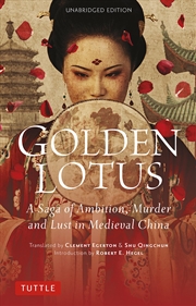 Buy Golden Lotus: A Saga of Ambition, Murder and Lust in Medieval China (Unabridged Edition)