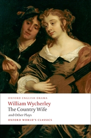 Buy The Country Wife And Other Plays (Oxford World'S Classics)