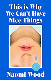 Buy This Is Why We Can'T Have Nice Things