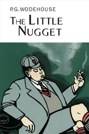 Buy The Little Nugget (Everyman Wodehouse)