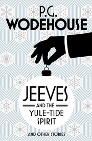 Buy Jeeves And The Yule-Tide Spirit And Other Stories