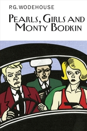 Buy Pearls, Girls And Monty Bodkin (Everyman'S Library P G Wodehouse)