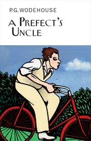 Buy A Prefect'S Uncle (Everyman'S Library P G Wodehouse)