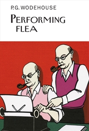 Buy Performing Flea (Everyman'S Library P G Wodehouse)