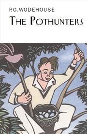 Buy The Pothunters (Everyman'S Library P G Wodehouse)