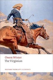 Buy The Virginian: A Horseman Of The Plains (Oxford World'S Classics)