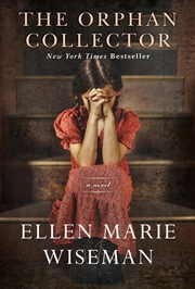 Buy The Orphan Collector: A Heroic Novel Of Survival During The 1918 Influenza Pandemic