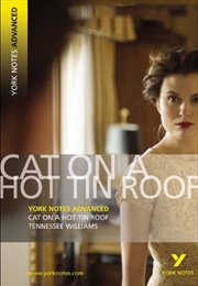 Buy Cat On A Hot Tin Roof (York Notes Advanced)