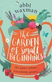Buy Garden Of Small Beginnings