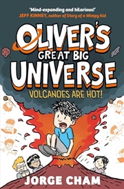 Buy Oliver'S Great Big Universe: Volcanoes Are Hot!