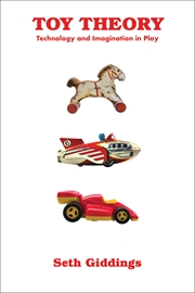Buy Toy Theory:Technology And Imagination In Play