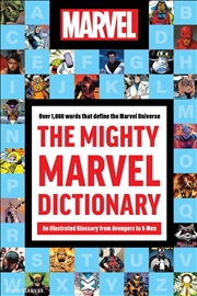 Buy The Mighty Marvel Dictionary:An Illustrated Glossary From Avengers To X-Men