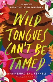 Buy Wild Tongues Can't Be Tamed