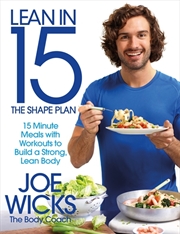 Buy Lean in 15 : The Shape Plan 15 Minute Meals with Workouts to Build a Strong, Lean Body