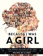 Buy Because I Was A Girl: True Stories for Girls of All Ages