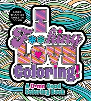 Buy I F**King Love Coloring!
