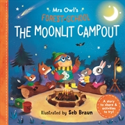 Buy Moonlit Campout (Mrs Owl'S Forest School)