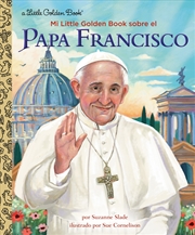 Buy A Little Golden Book - Mi Little Golden Book Sobre El Papa Francisco