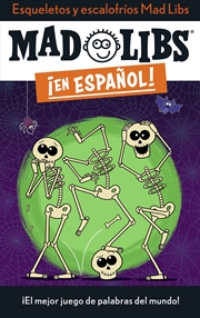Buy Esqueletos y escalofríos Mad Libs: El mejor juego de palabras del mundo!