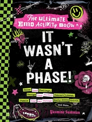 Buy It Wasn't A Phase!: The Ultimate Emo Activity Book