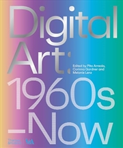 Buy Digital Art: 1960s to Now (V&A Museum)