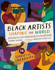 Buy Black Artists Shaping the World: Picture Book Edition