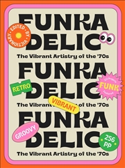 Buy Funkadelic: The Vibrant Artistry Of The '70S