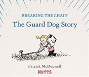Buy Breaking The Chain: The Guard Dog Story