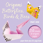 Buy Origami Butterflies, Birds & Bees