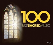 Buy 100 Best Sacred Musiciou