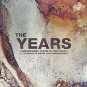 Buy Years - A Musicfest Tribute To Cody Canada And The Music of CrossCanadian Ragweed (Various Artists)
