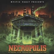 Buy Necropolis: Troma Film - O.S.T