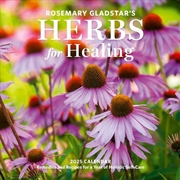 Buy Rosemary Gladstar'S Herbs For Healing Wall Calendar 2025