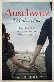 Buy Auschwitz A Mother's Story